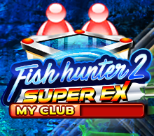 Fish Hunter 2 Super EX My Club RTP