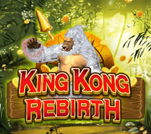KING KONG REBIRTH RTP